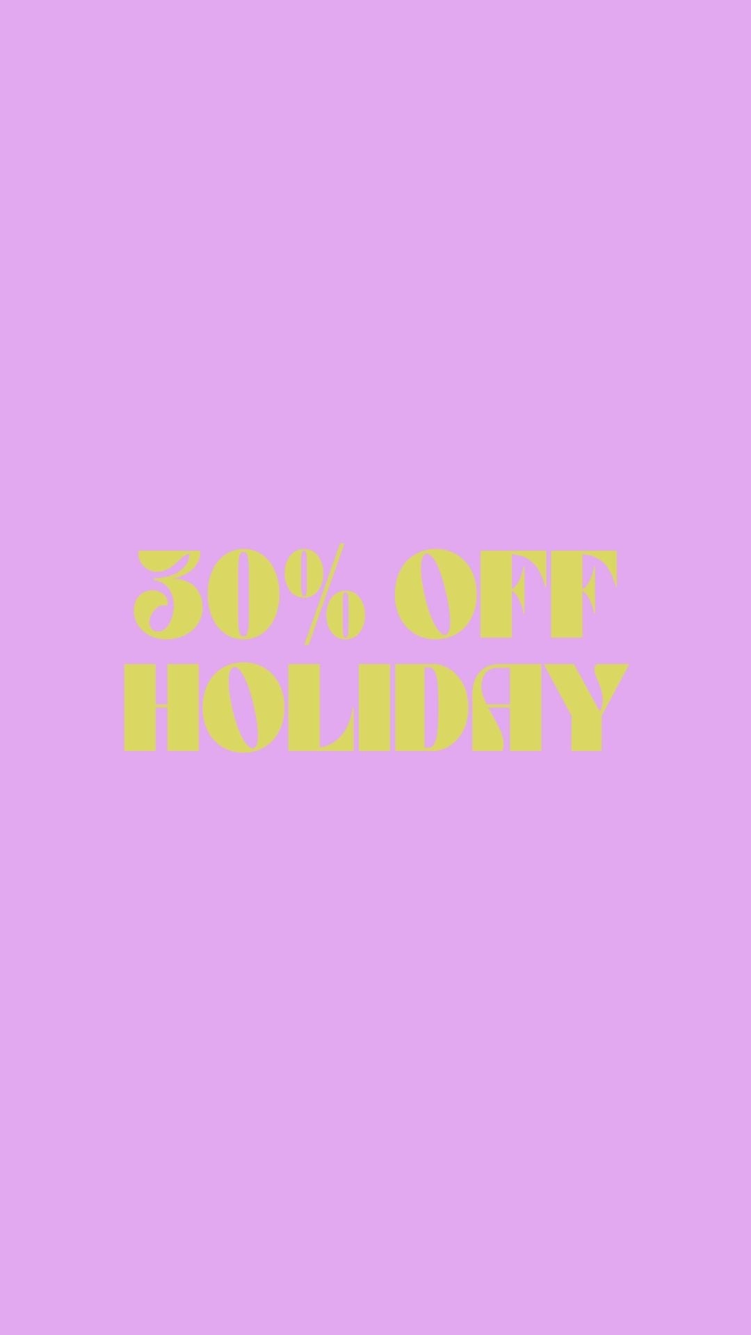 30% off Holiday